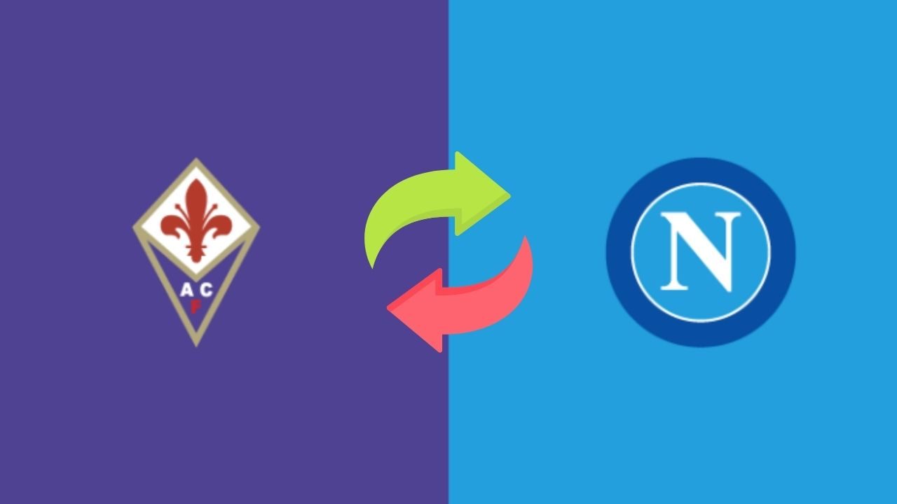 Fiorentina Napoli scambio